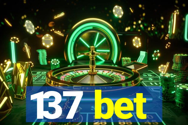 137 bet